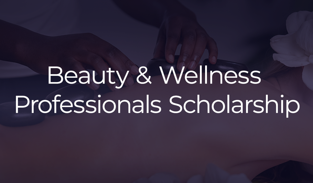 beauty and wellness scholarship